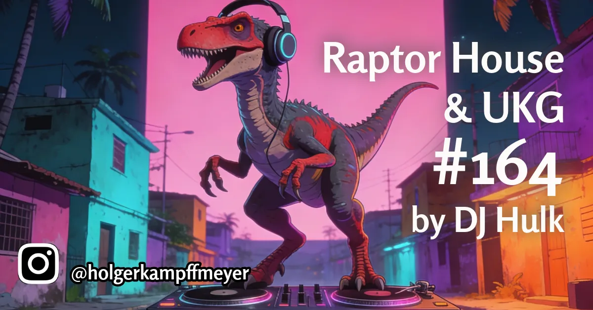 DJ Hulk - Raptor House & UKG Mix#164